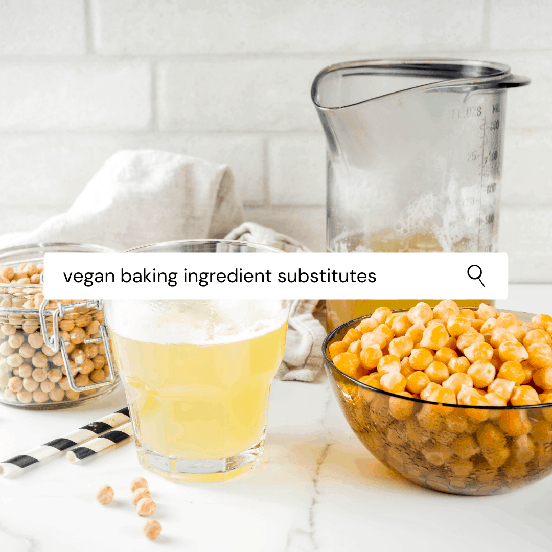 a glass bowl of chickpeas with the liquid from the can in a bowl beside it. a measuring cup and over the image is a search bar that asks "vegan baking ingredient substitutes"