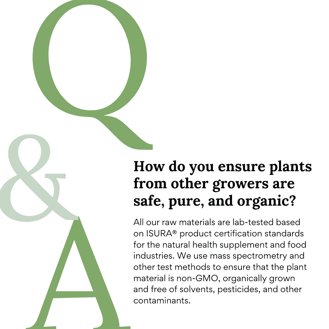 A large Q & A beside text that reads: "How do you ensure plants from other growers are safe, pure, and organic?" with the reply following